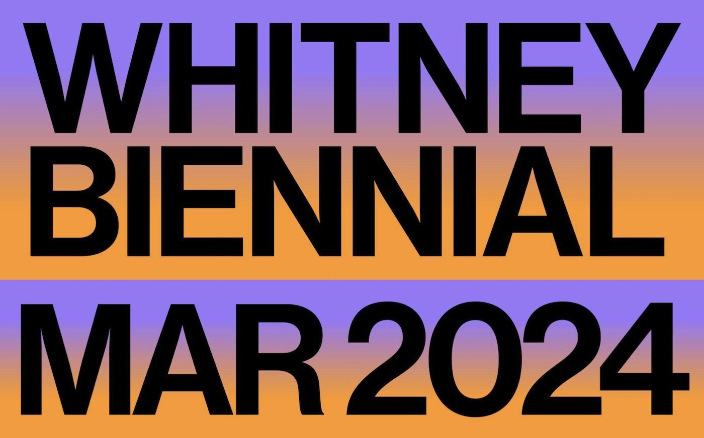 Whitney Biennial is On and Here is All you Need to Know - Contemporary And