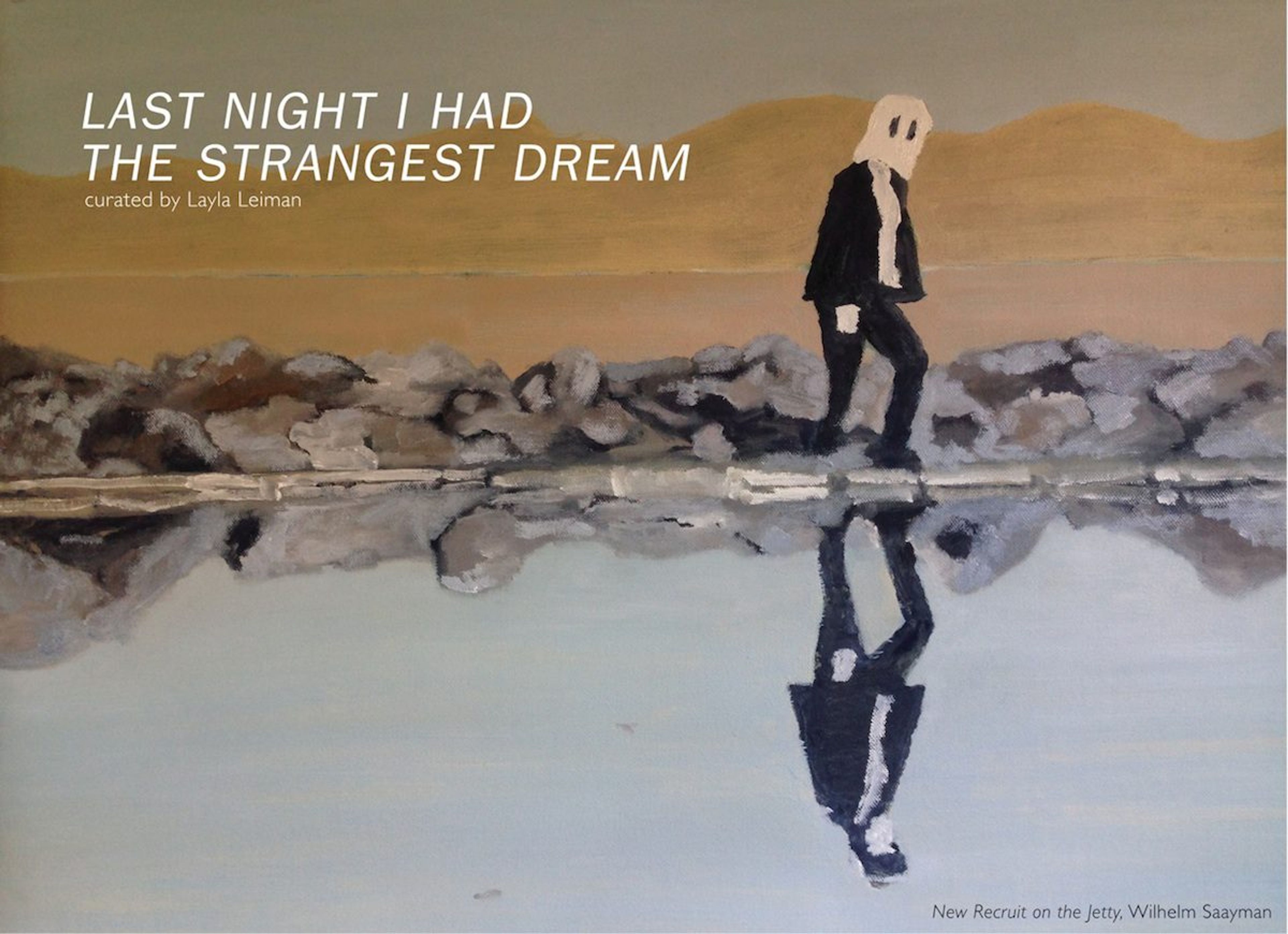 Last Night I had The Strangest Dream