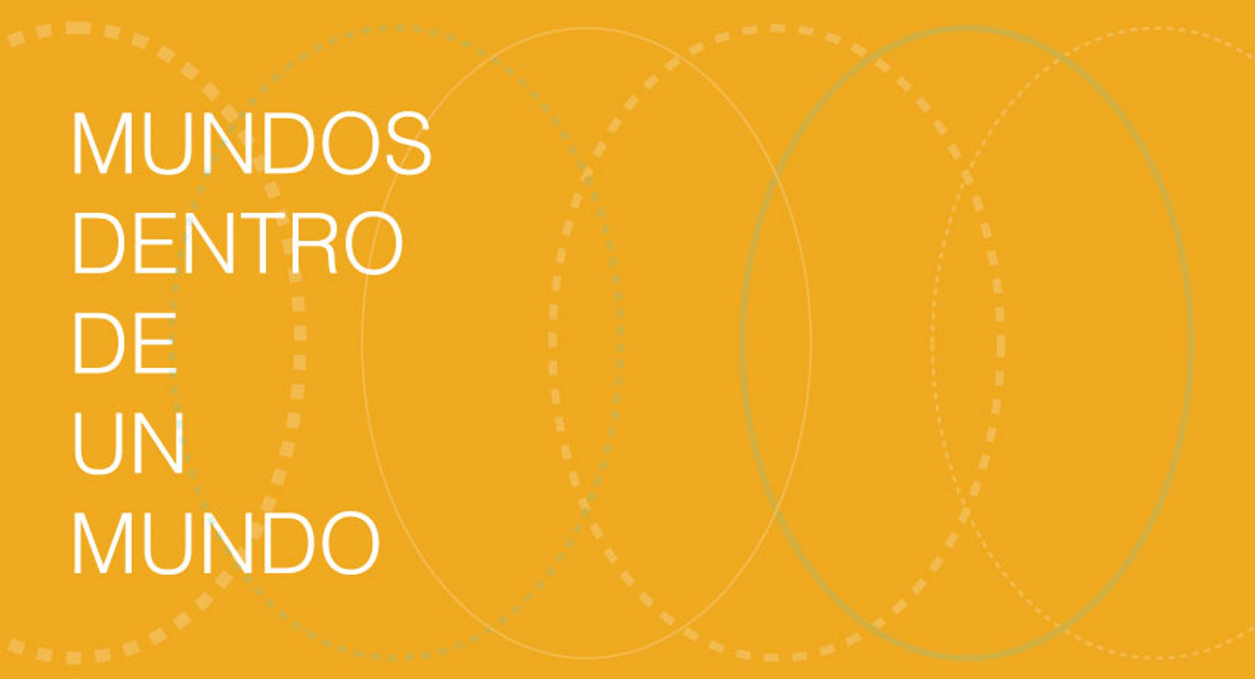 Mundos dentro de un mundo