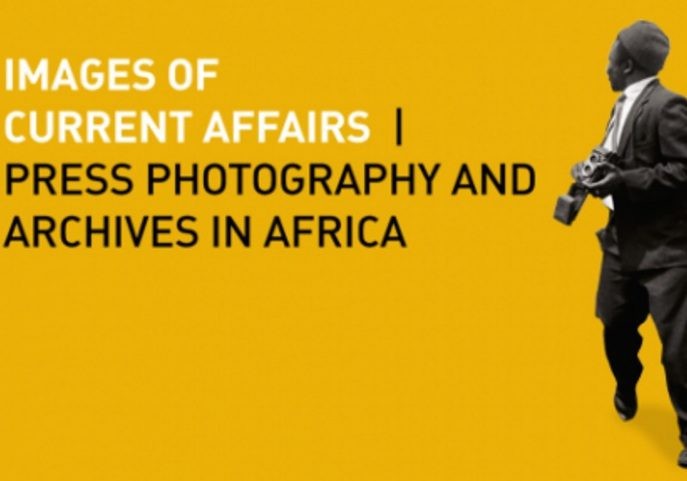 Images of Current Affairs – Press Photography and Archives in Africa