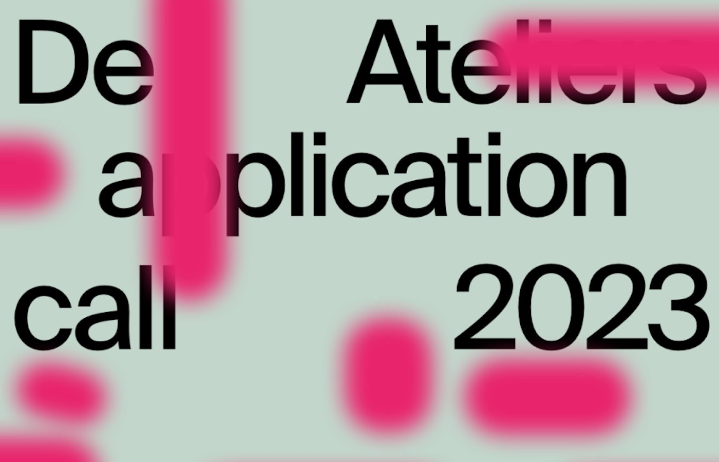 De Ateliers Open Call