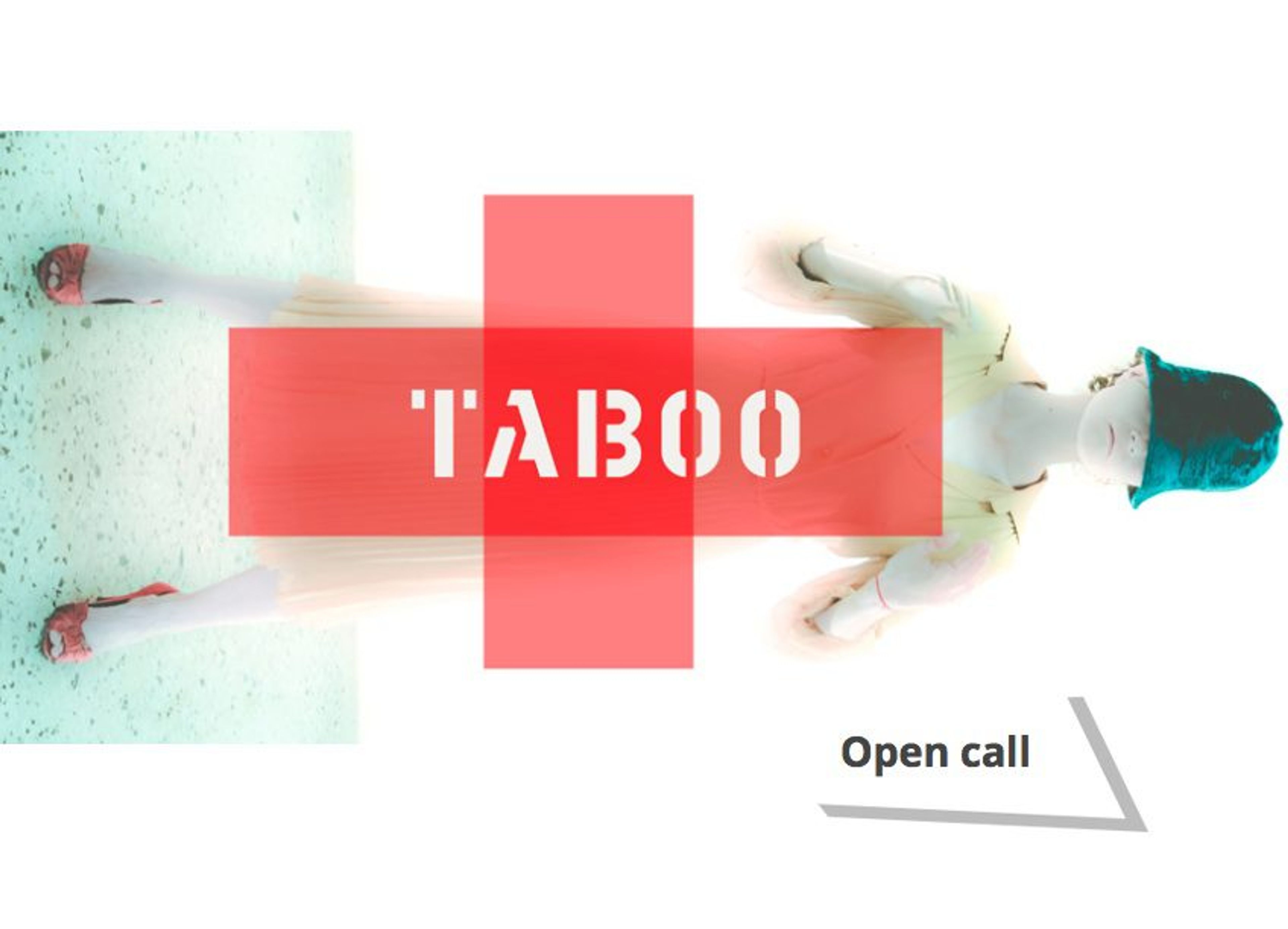 Open Call : TABOO