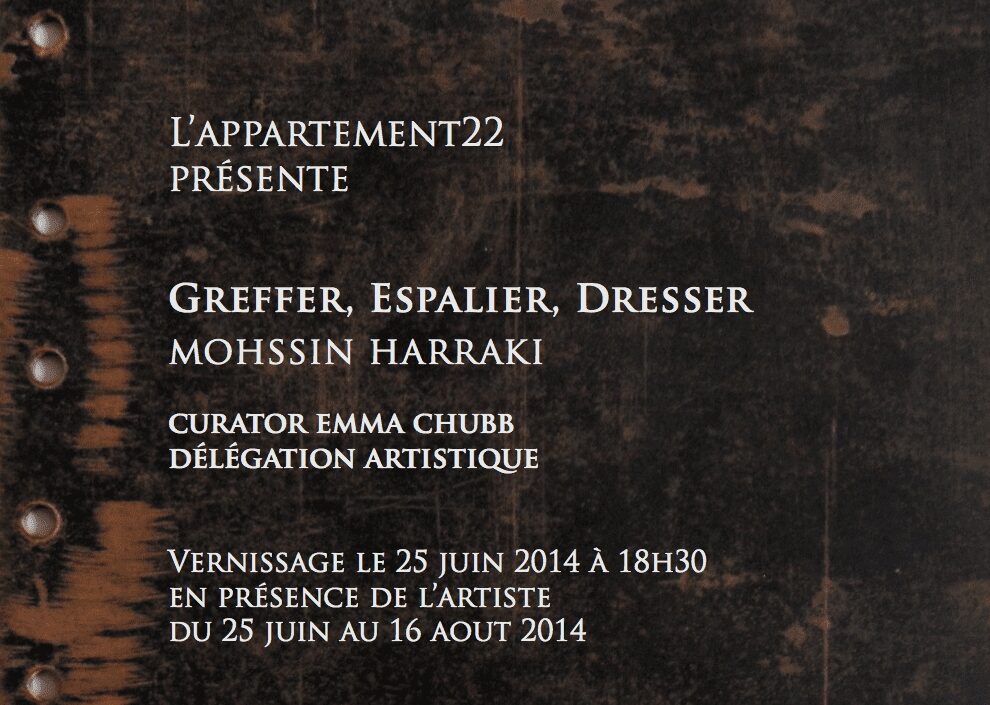 Mohssin Harraki: Greffer, Espalier, Dresser