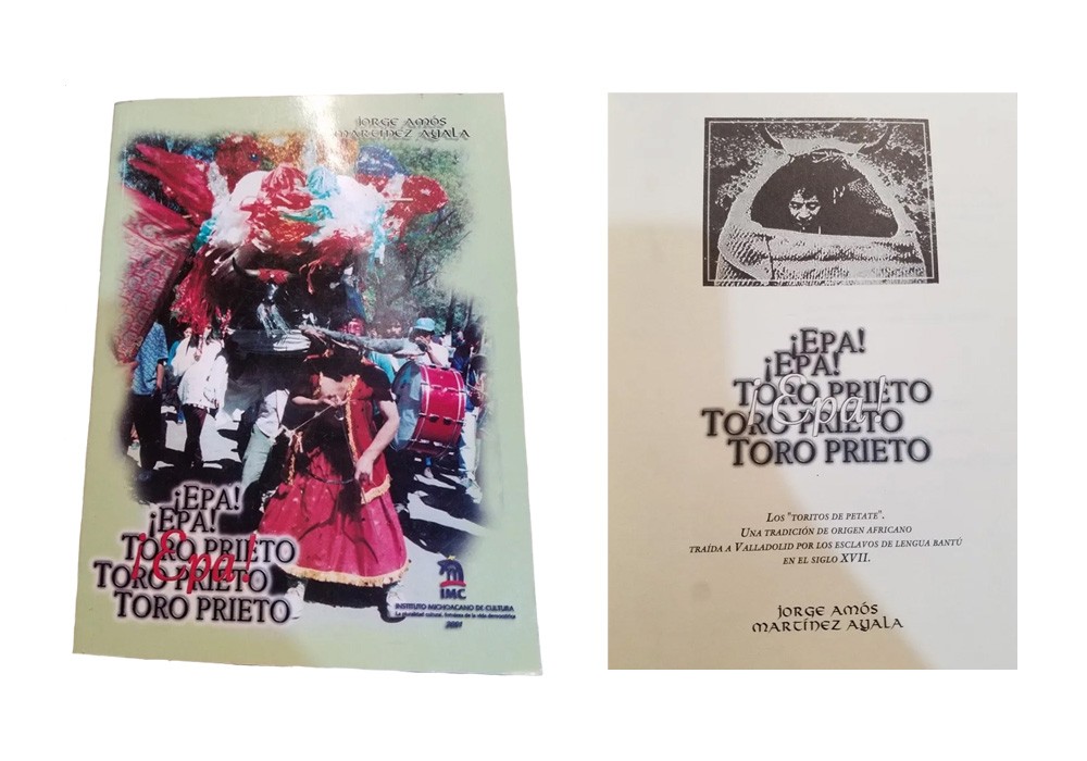 Hey! Toro Prieto. The “Toritos de Petate”. A Tradition of African Origin Brought to Valladolid by Slaves of the Bantu Language in the 16th Century