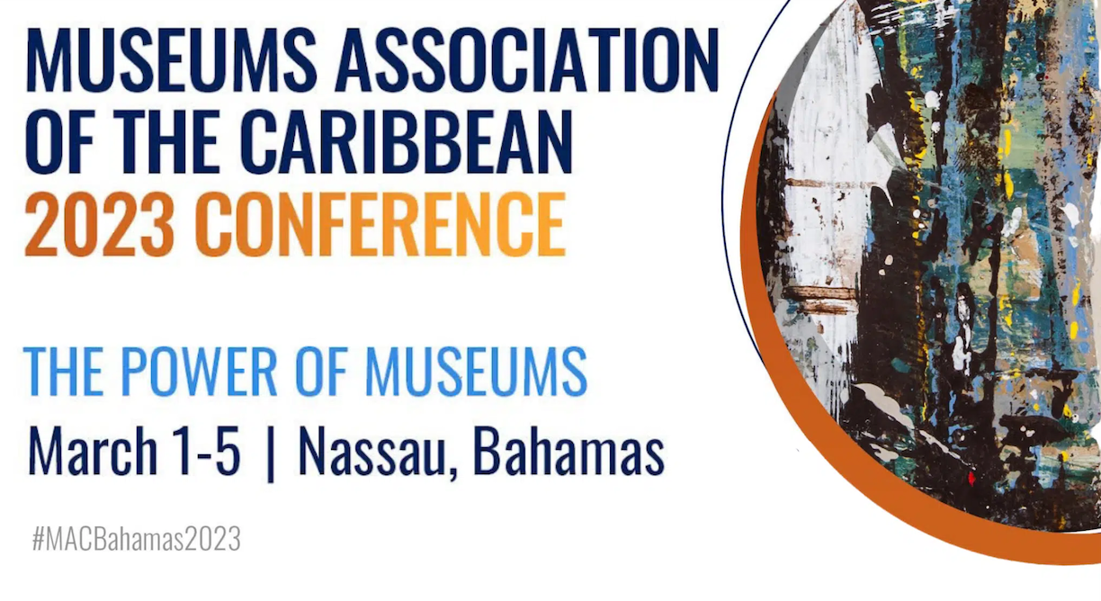 Museums Association of the Caribbean’s 2023 Conference