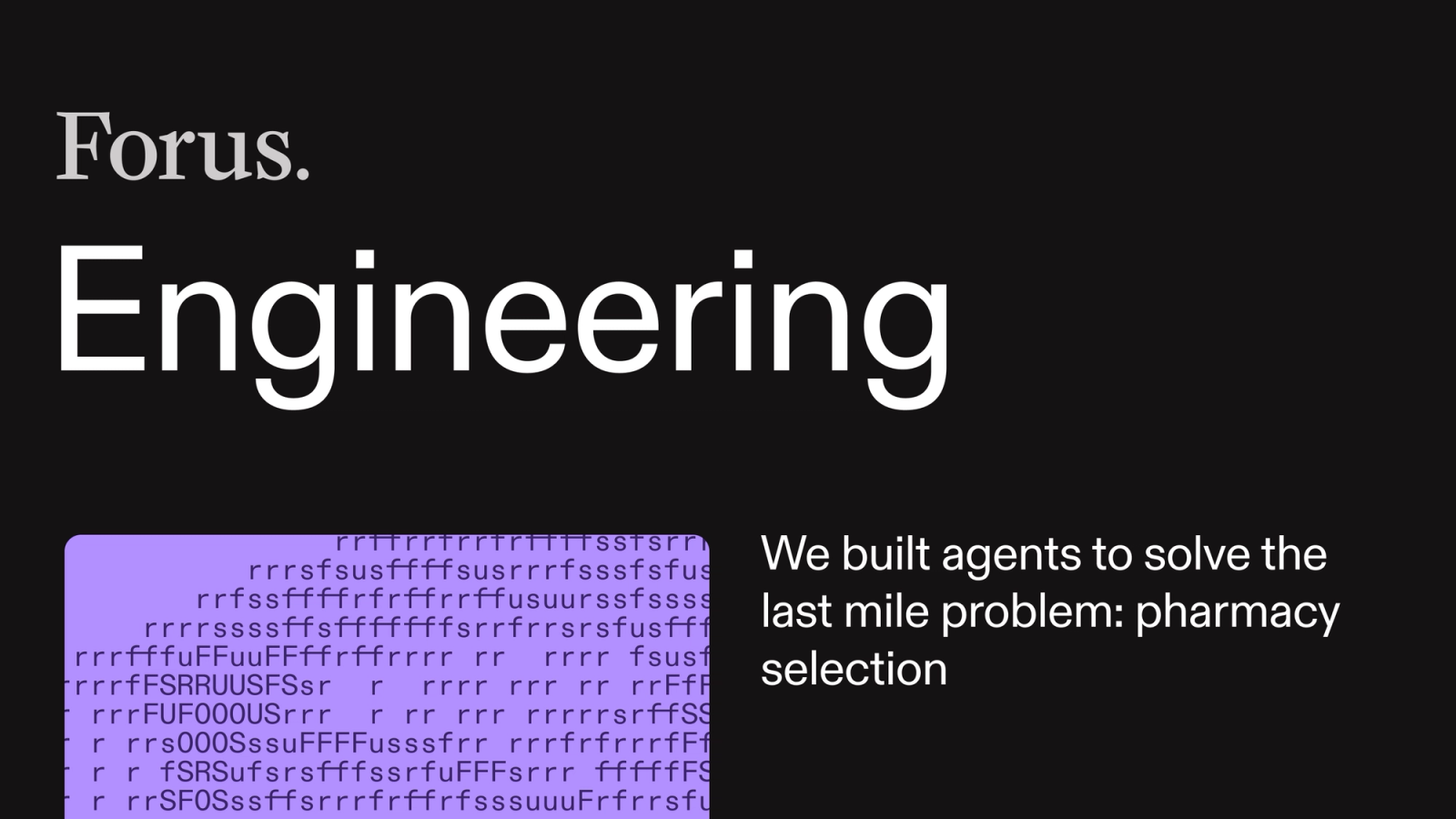Image of: We built agents to solve the last mile problem: pharmacy selection