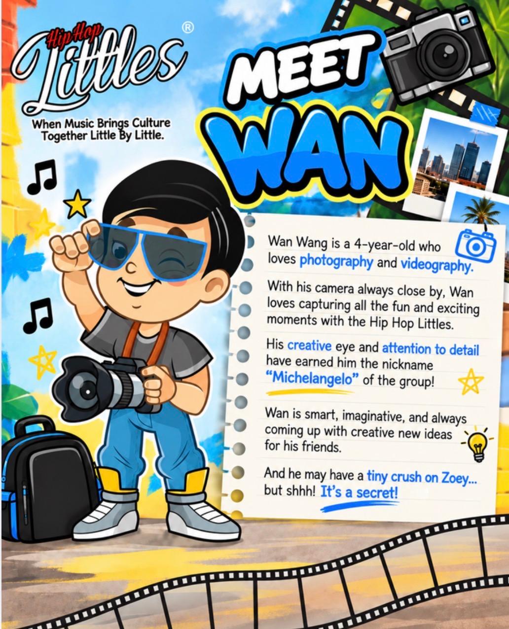 Meet Wan! A poster introducing Wan from the Hip Hop Littles.