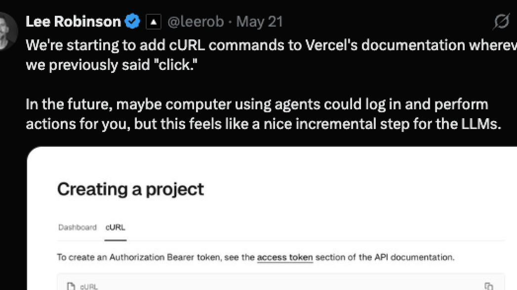 Screenshot of Lee Robinson, Vercel CEO, showcasing how every “click” in Vercel’s documentation is now accompanied by a corresponding curl command to support LLM-based interaction.