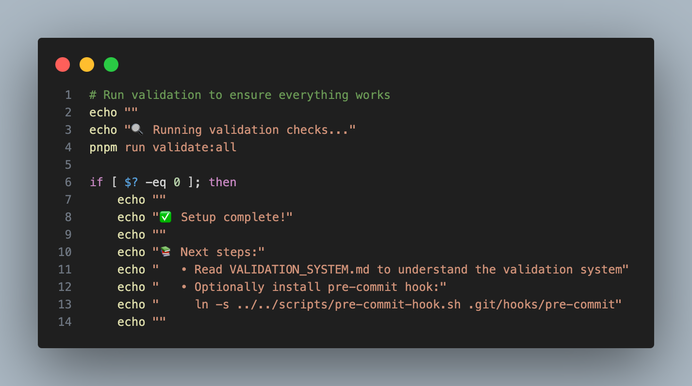 Terminal output showing a validation script being executed with pnpm run validate:all during the setup process.