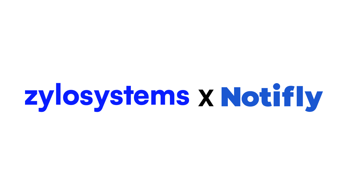 collaboration of zylosystems and Notifly