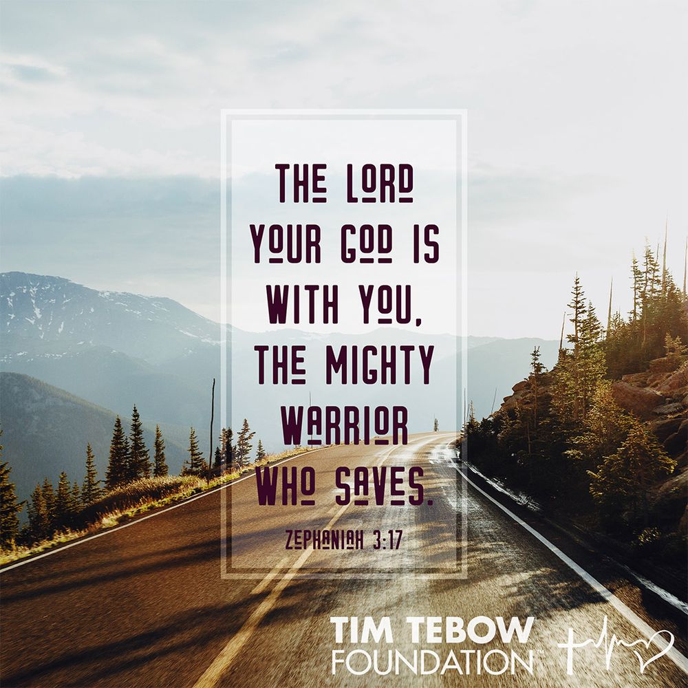 Tim Tebow Foundation scripture graphic with Zephaniah 3:17 over a mountain road at sunrise