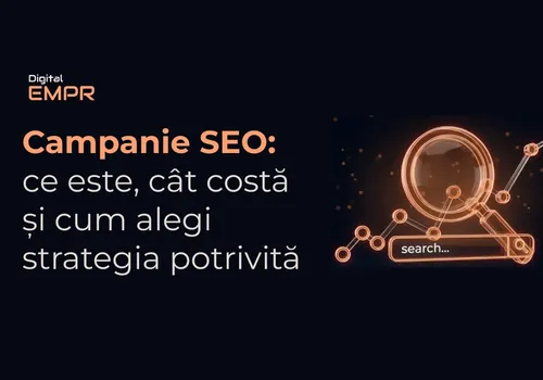 Campanie SEO: ce este, cât costă și cum alegi strategia potrivită