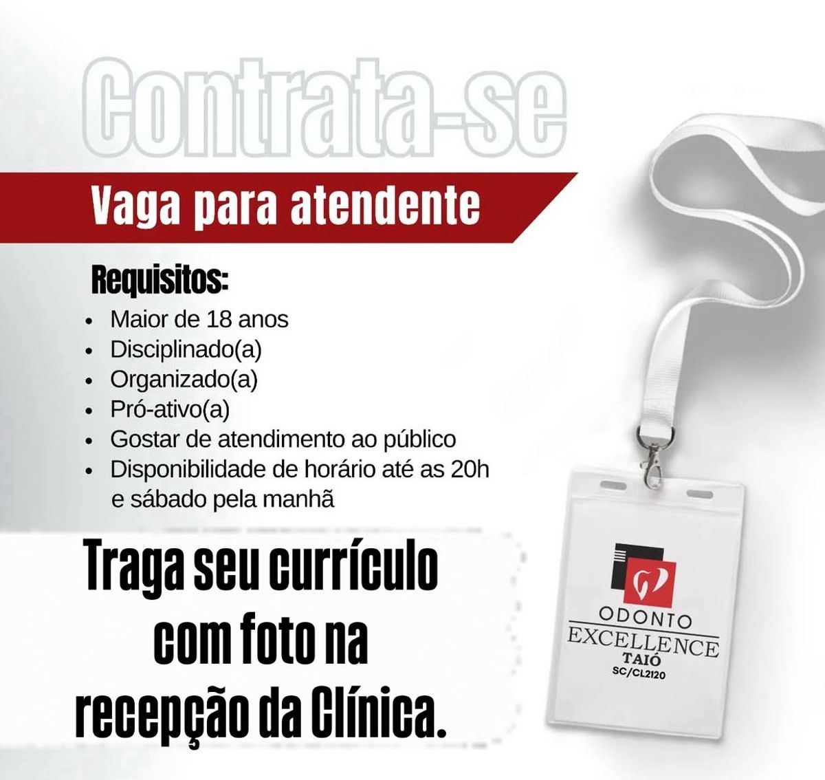 Clínica Odonto Excellence de Taió abre vaga para atendente