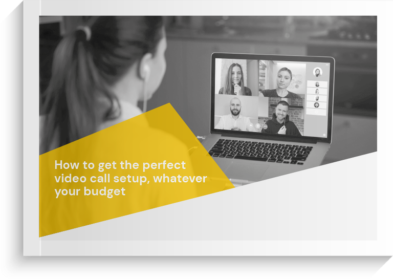 How to get the perfect video call setup, whatever your budget