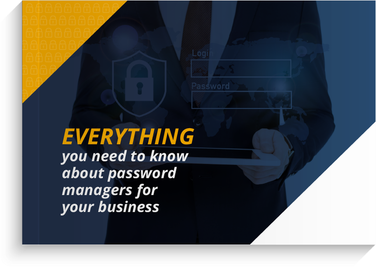 Everything You Need To Know About Password Managers For Your Business