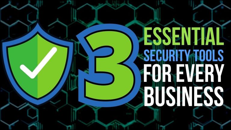 3 essential cyber security tools for every business