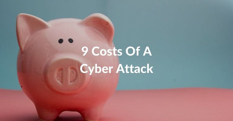 9 Costs Of A Cyber Attack