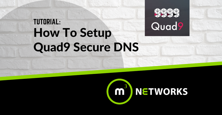 How TO Setup Quad9 Secure DNS