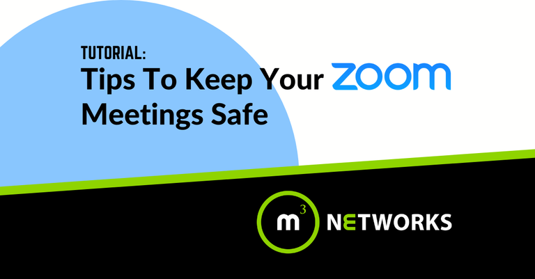 How To Keep Your Zoom Meetings Safe