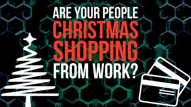 Are your people Christmas shopping from work?