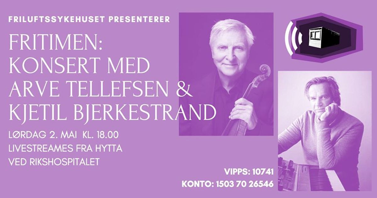 Friluftssykehuset LIVE: Arve Tellefsen og Kjetil Bjerkestrand | karantenekonserter.no