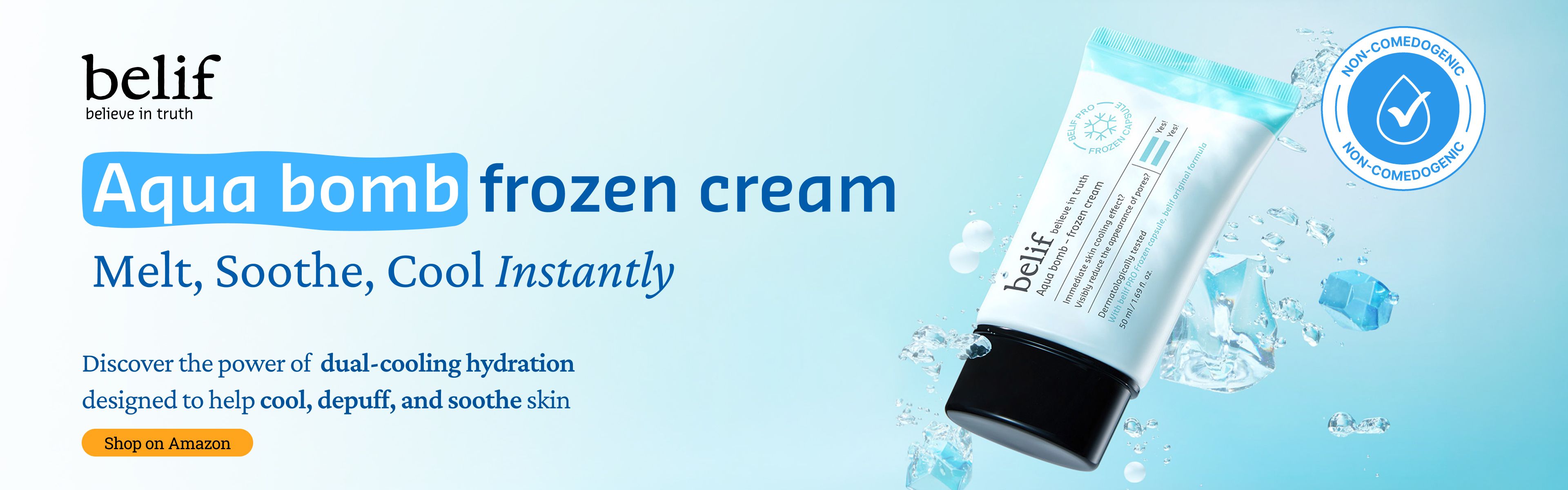 Ad for belif Aqua bomb frozen cream, showing a tube surrounded by ice and water, with text 'Melt, Soothe, Cool Instantly'.