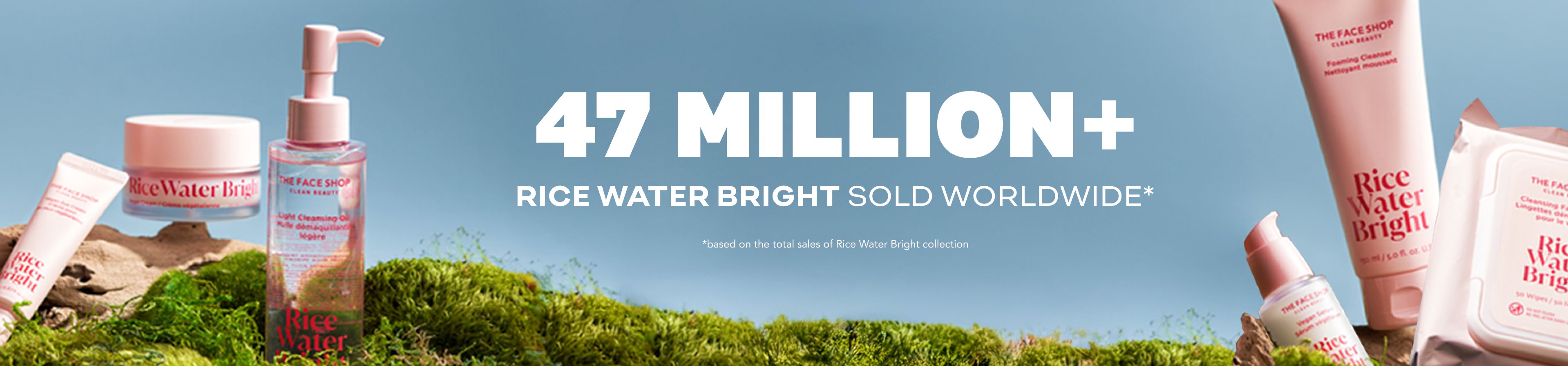 The Face Shop Rice Water Bright skincare collection on mossy ground, with text "47 MILLION+ RICE WATER BRIGHT SOLD WORLDWIDE*".