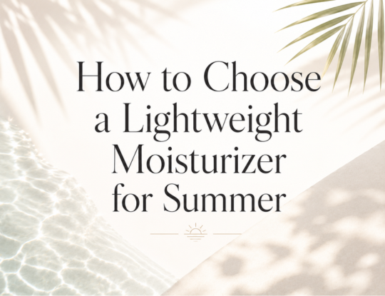 Text: How to Choose a Lightweight Moisturizer for Summer, on a light background with palm shadows and water ripples.