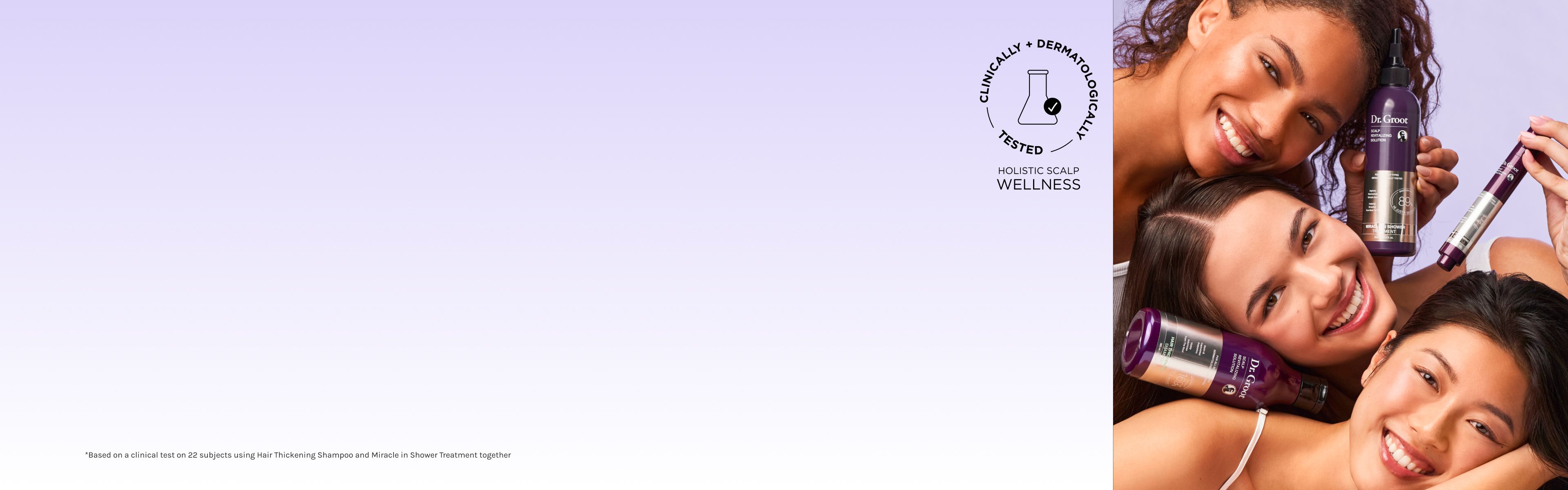 Models posing with Dr. Groot Korean hair thickening and scalp care products.