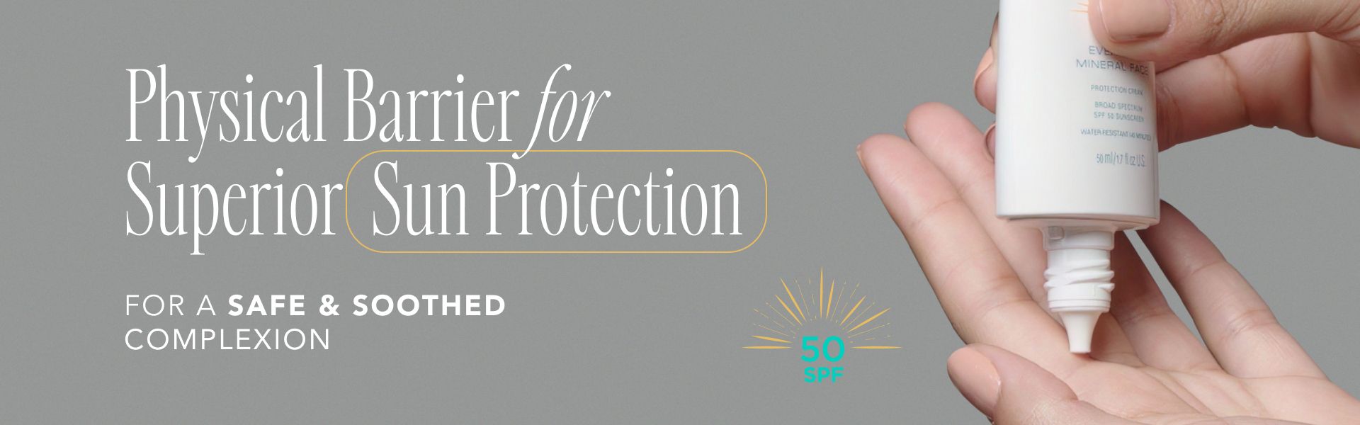 A close-up image shows a hand squeezing sunscreen from a tube of The Face Shop Mineral Sunscreen. The background text reads "Physical Barrier for Superior Sun Protection" and "For a Safe & Soothed Complexion" with an icon indicating SPF 50. The overall theme promotes skin protection.