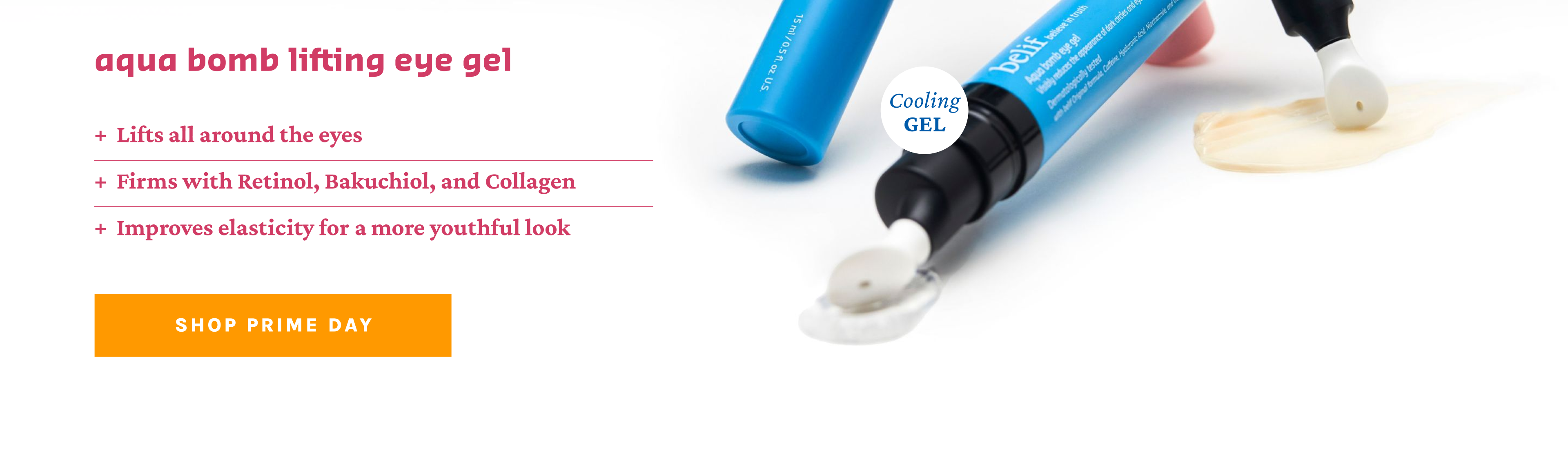 Advertisement for Aqua bomb lifting eye gel: Two blue tubes with rollerball applicators dispense white and yellowish gel. One tube is labeled 'Cooling GEL'. Ad text lists lifting, firming, and elasticity benefits, along with a 'Shop Prime Day' button.