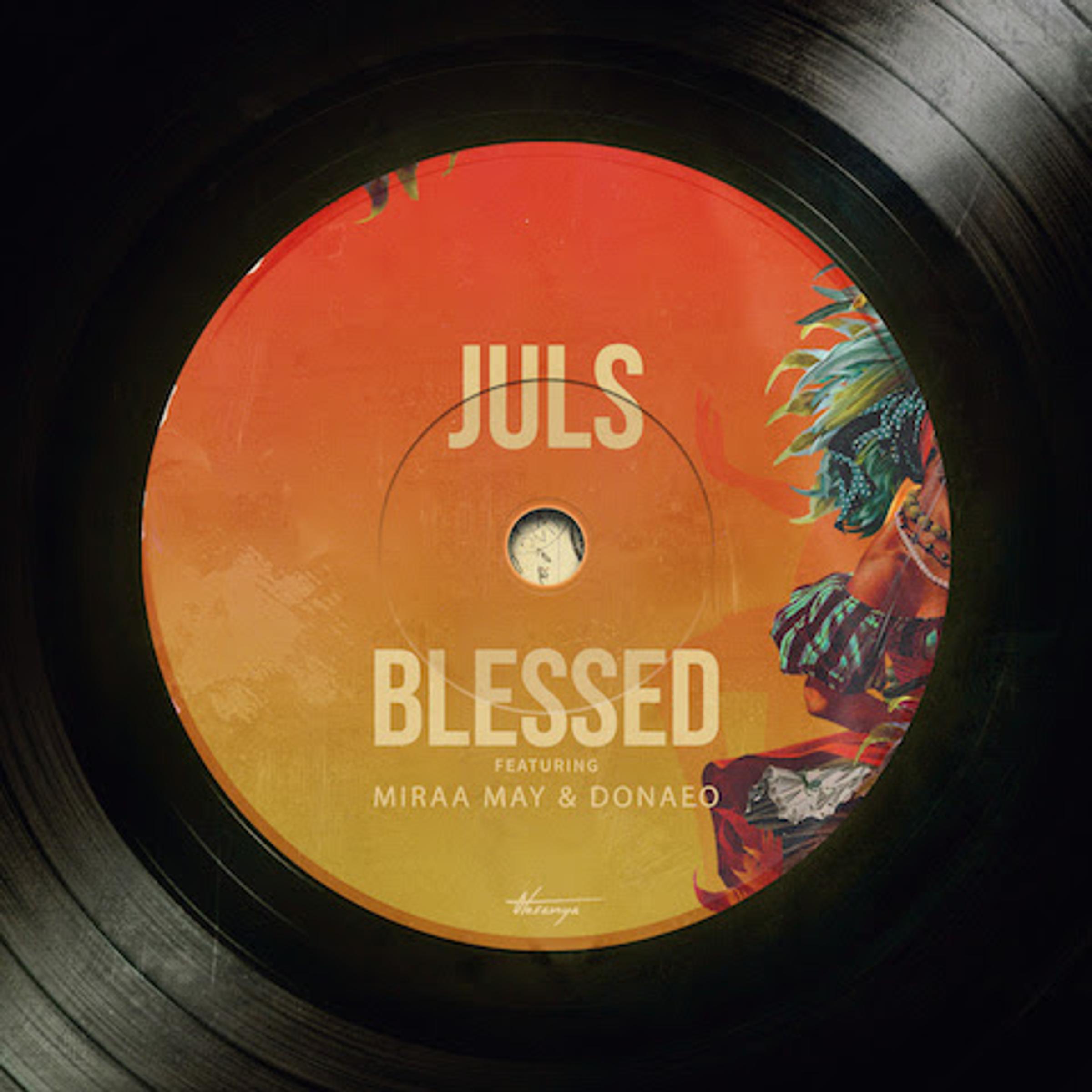 JULS UNVEILS NEW SINGLE 'BLESSED' FEATURING MIRAA MAY & DONAE'OFEATURING MIRAA MAY & DONAE'O