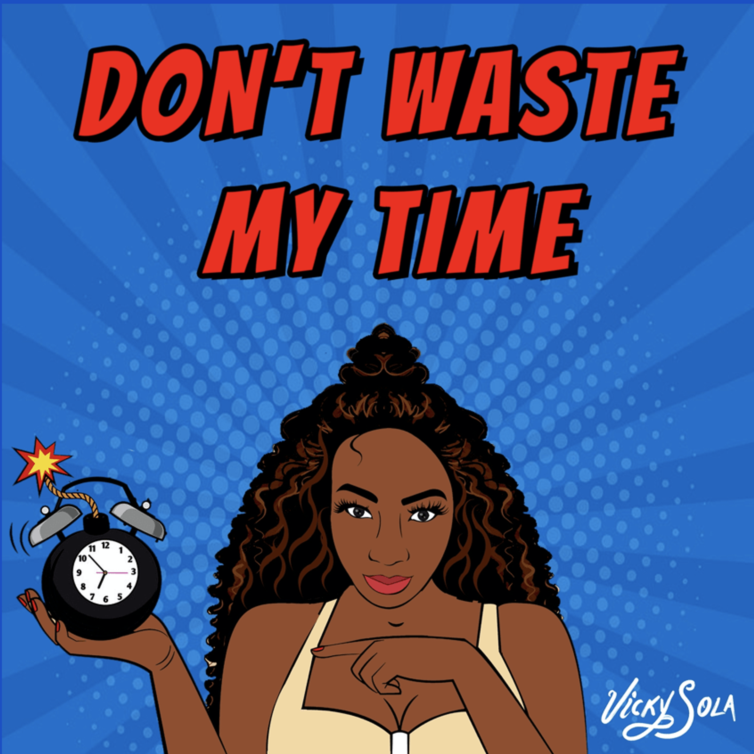 Vicky Sola drops "Don't Waste My Time"
