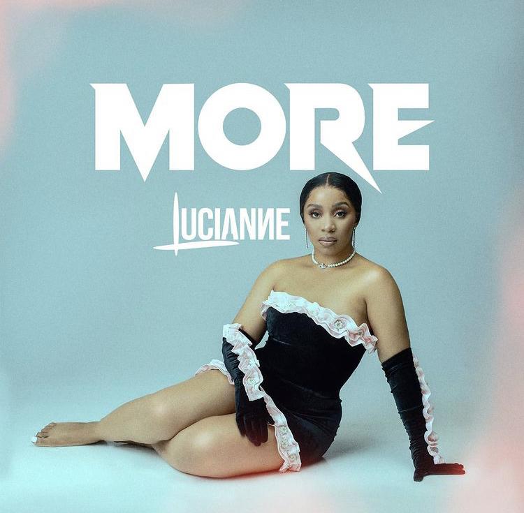 New Music:Lucianne “More”