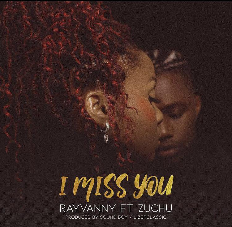 Rayvanny ft Zuchu "I MISS YOU"