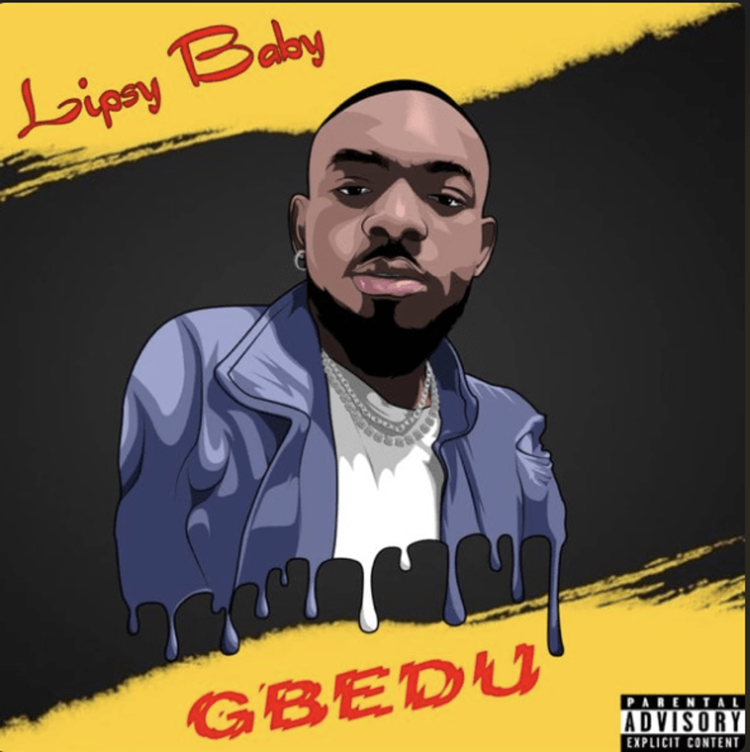 New Music: LipsyBaby's New Single “Gbedu”