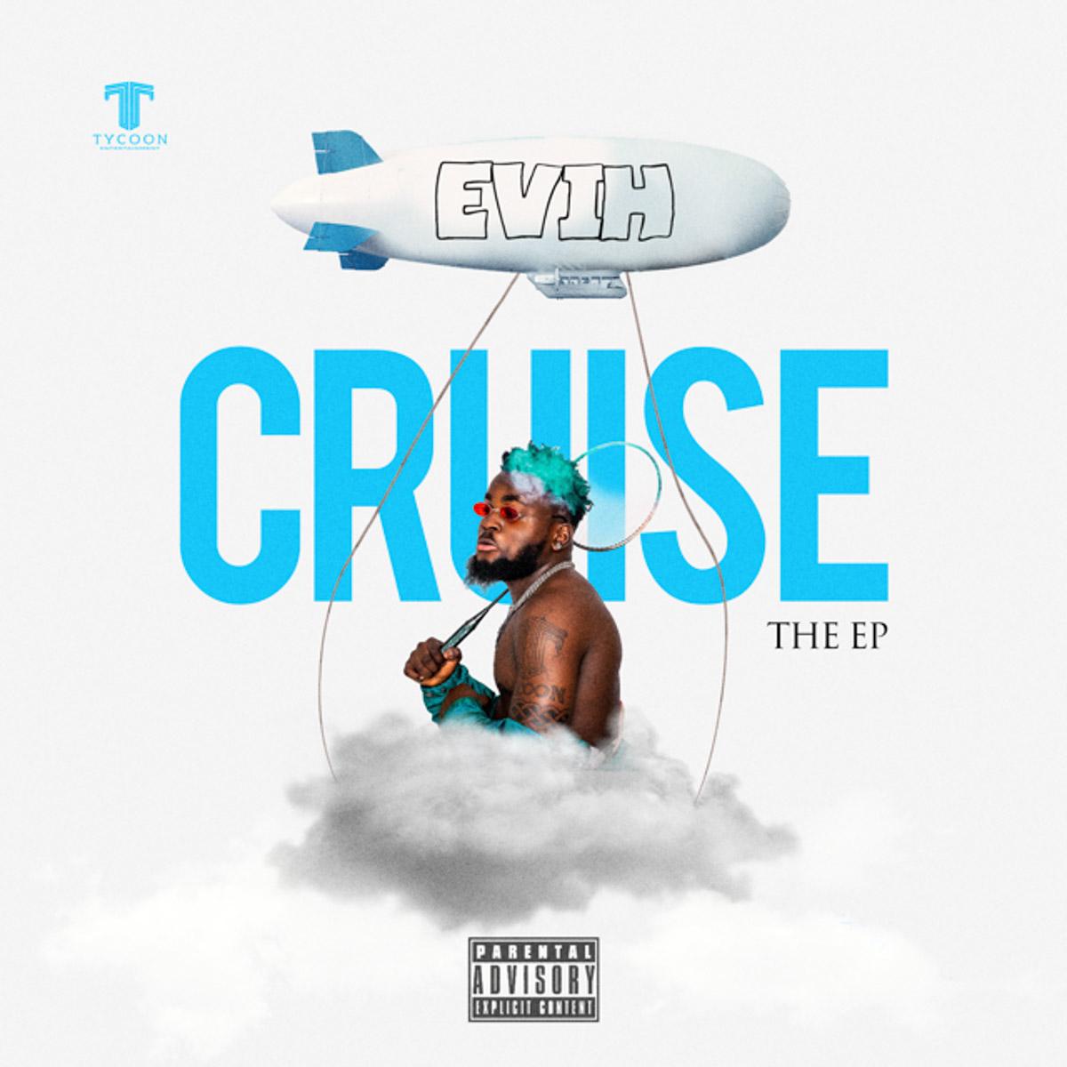 BRAND NEW AFROBEATS EVIH - CRUISE