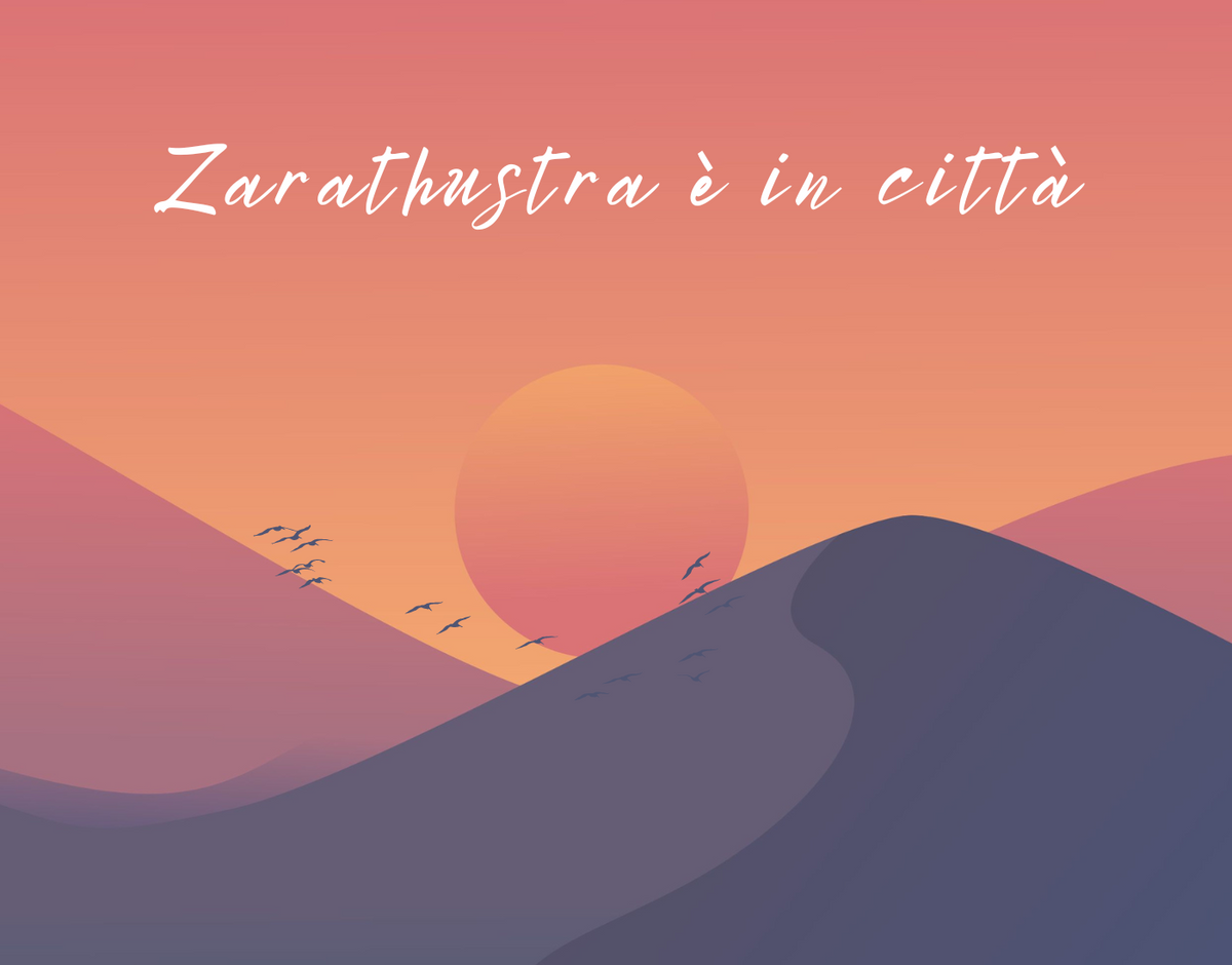 Zarathustra è in città