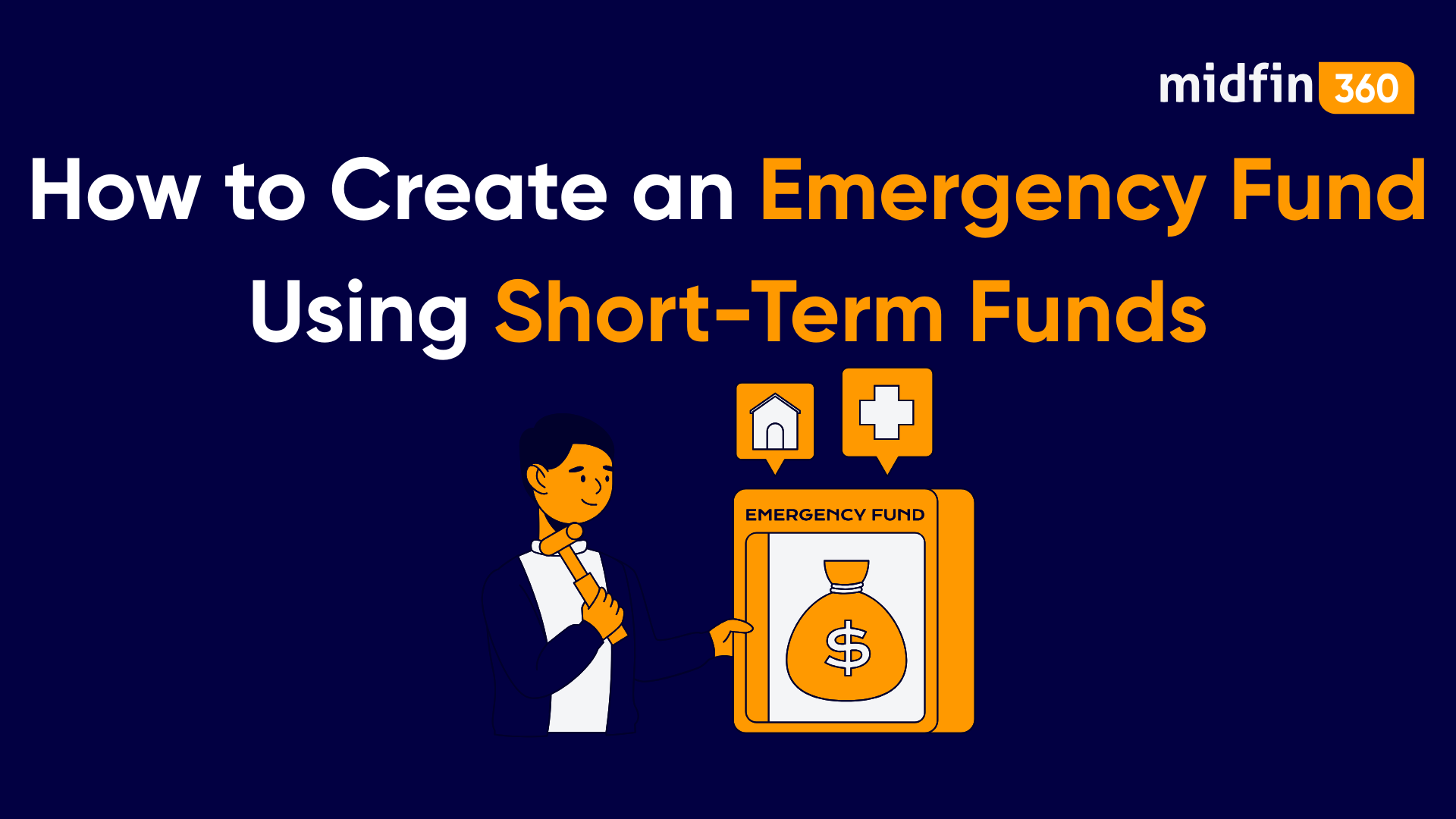 How to Create an Emergency Fund Using Short-Term Funds: A Comprehensive Guide