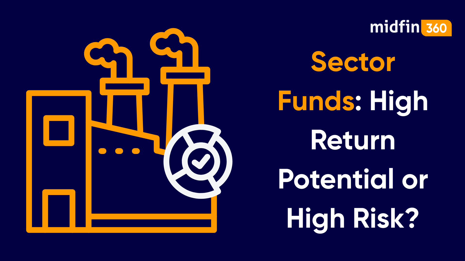 Sector Funds: High Return Potential or High Risk? A Deep Dive for Modern Investors