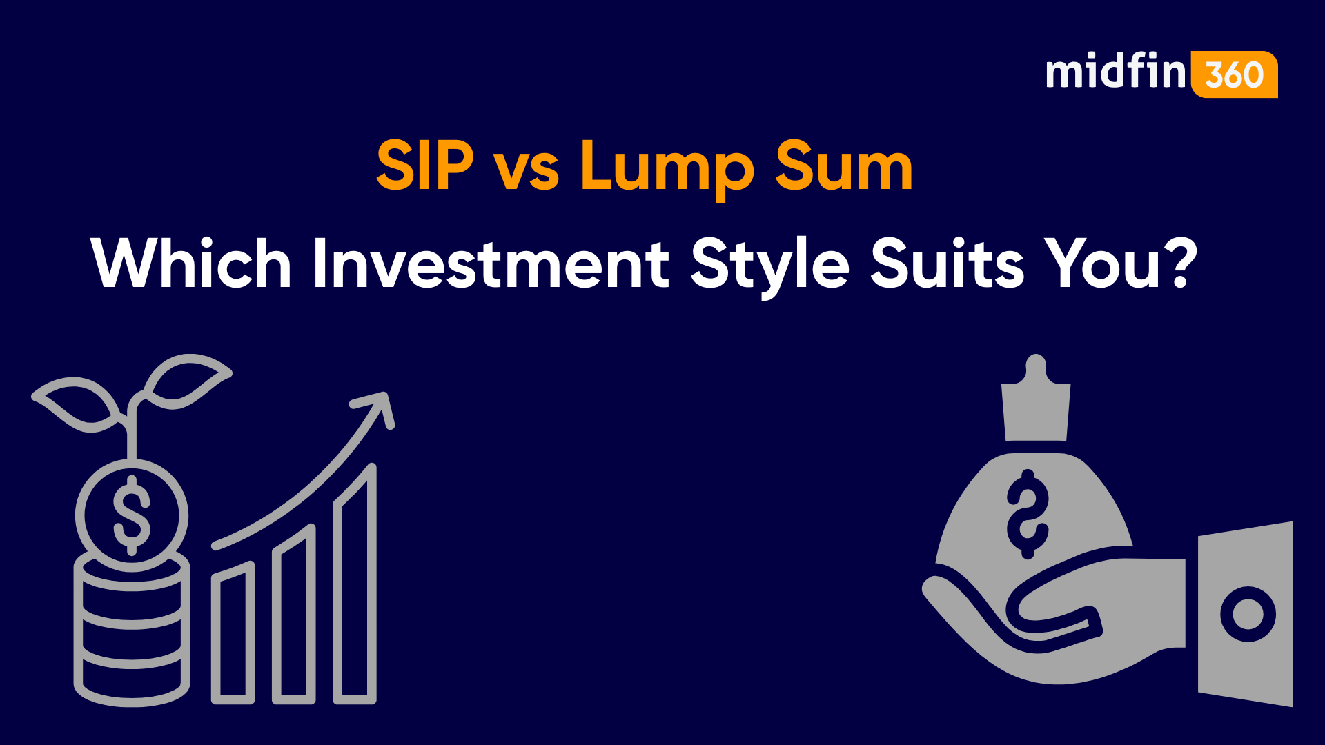 SIP vs Lump Sum: Which Investment Style Suits You?