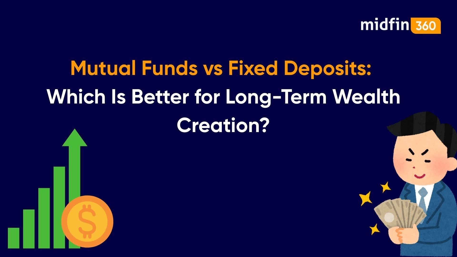Mutual Funds vs Fixed Deposits