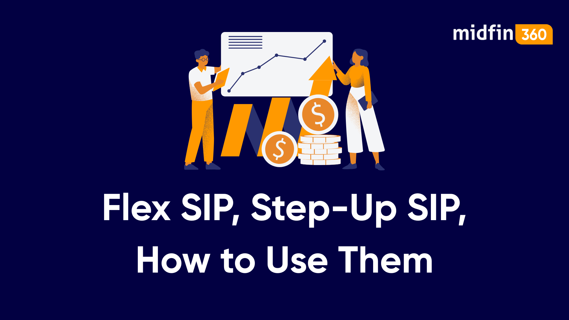 SIP Variants: Flex SIP, Step-Up SIP, and How to Use Them