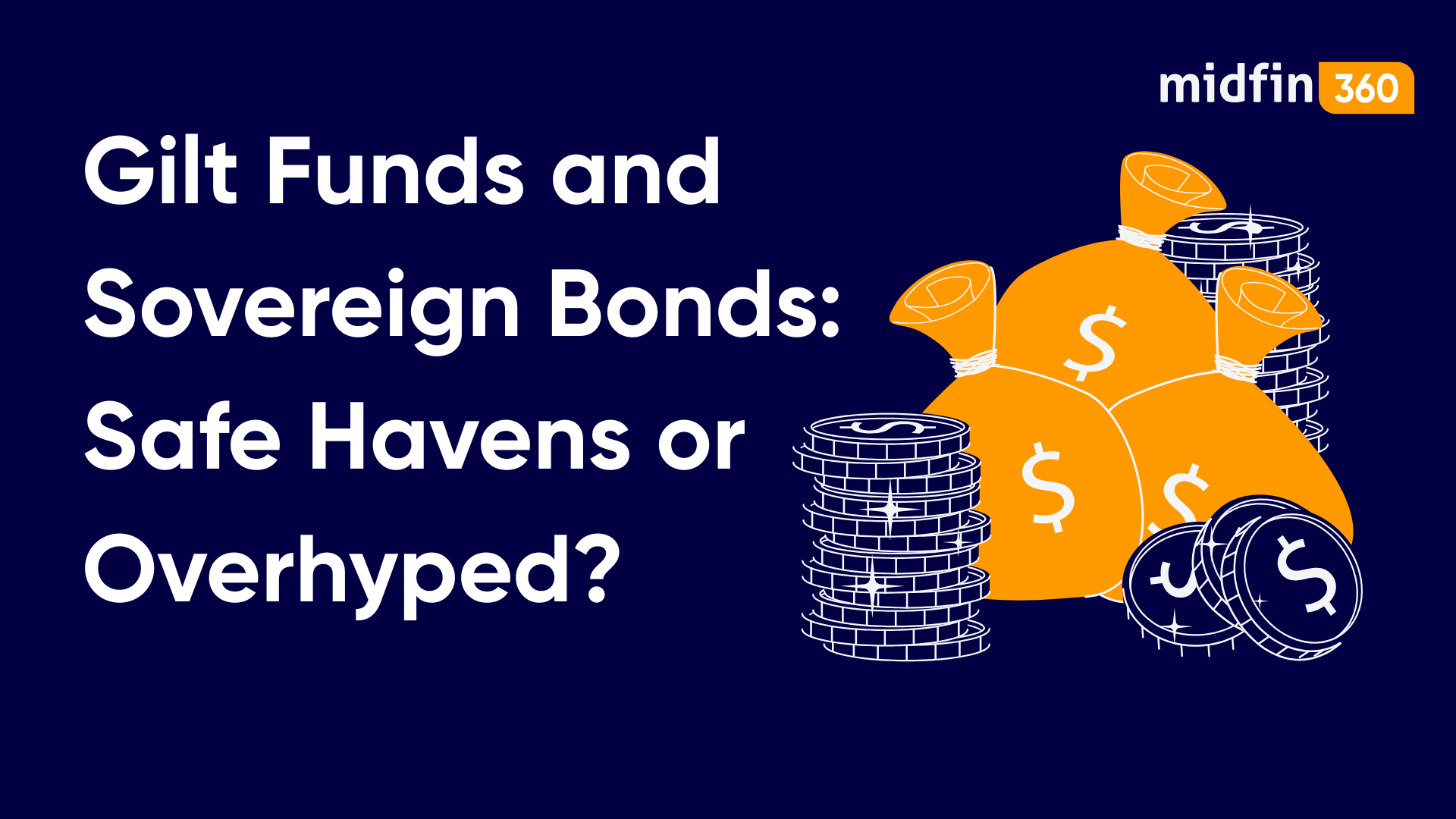 Gilt Funds and Sovereign Bonds: Safe Havens or Overhyped?