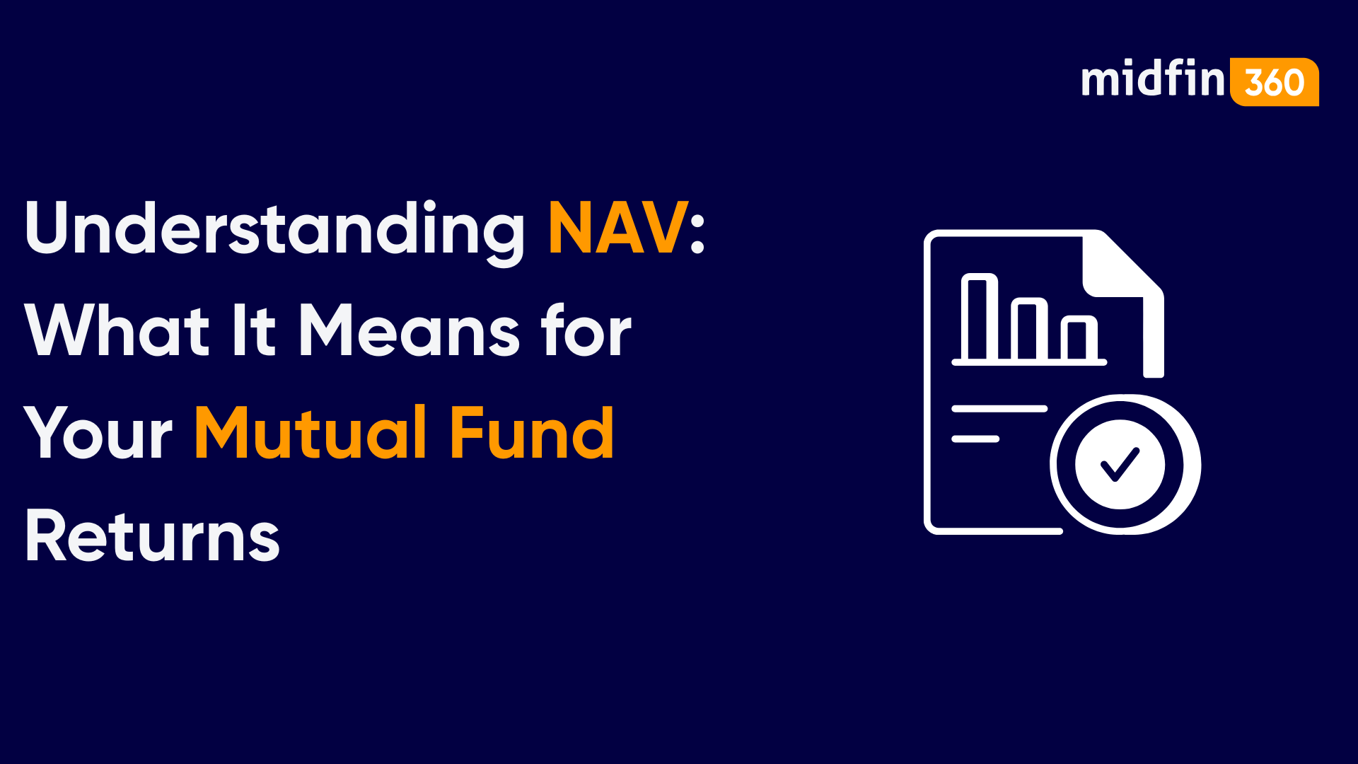 Understanding NAV: What It Means for Your Mutual Fund Returns