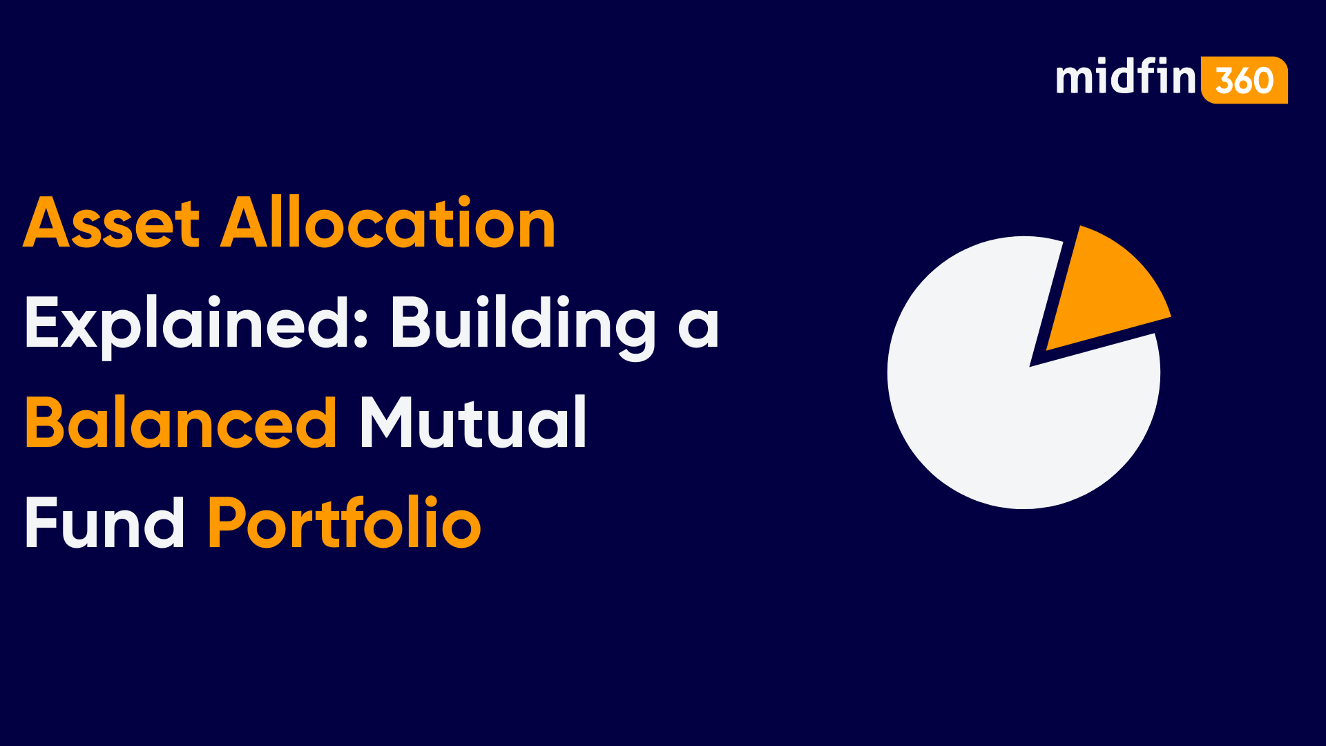 Asset Allocation Explained: Building a Balanced Mutual Fund Portfolio