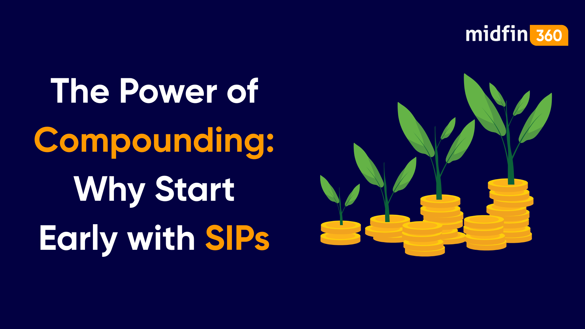 The Power of Compounding: Why Start Early with SIPs