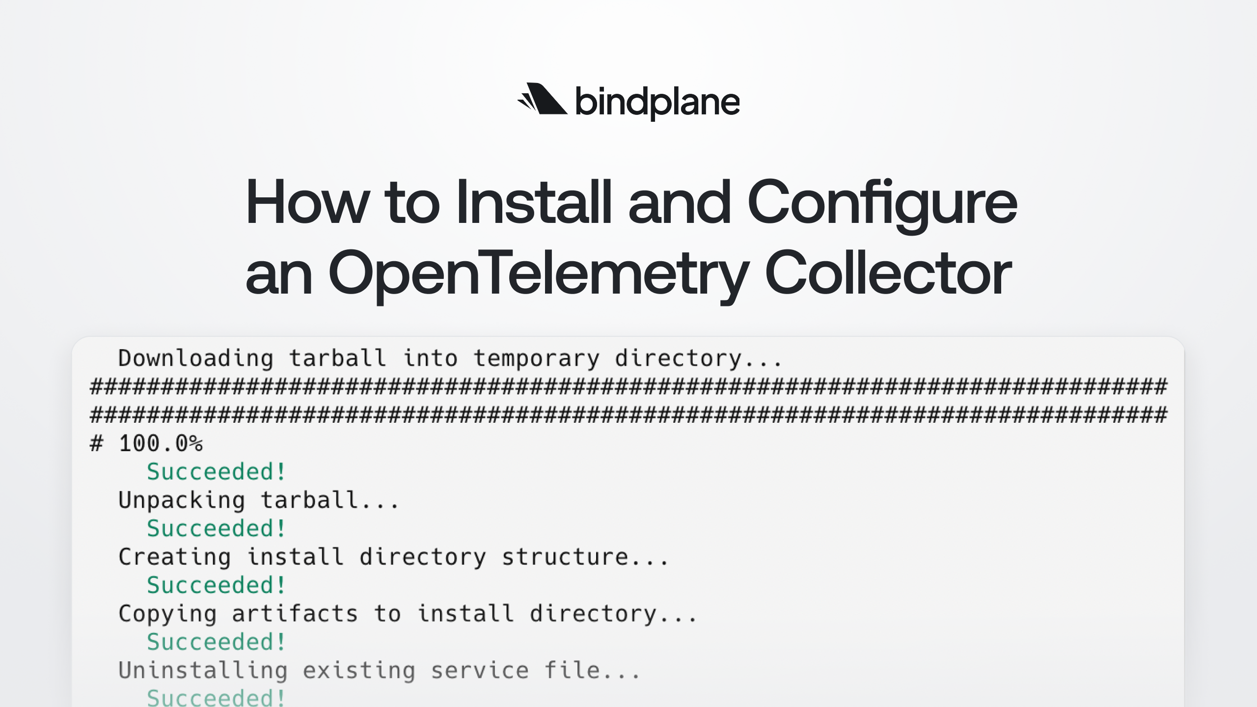 How to Install and Configure an OpenTelemetry Collector | Bindplane
