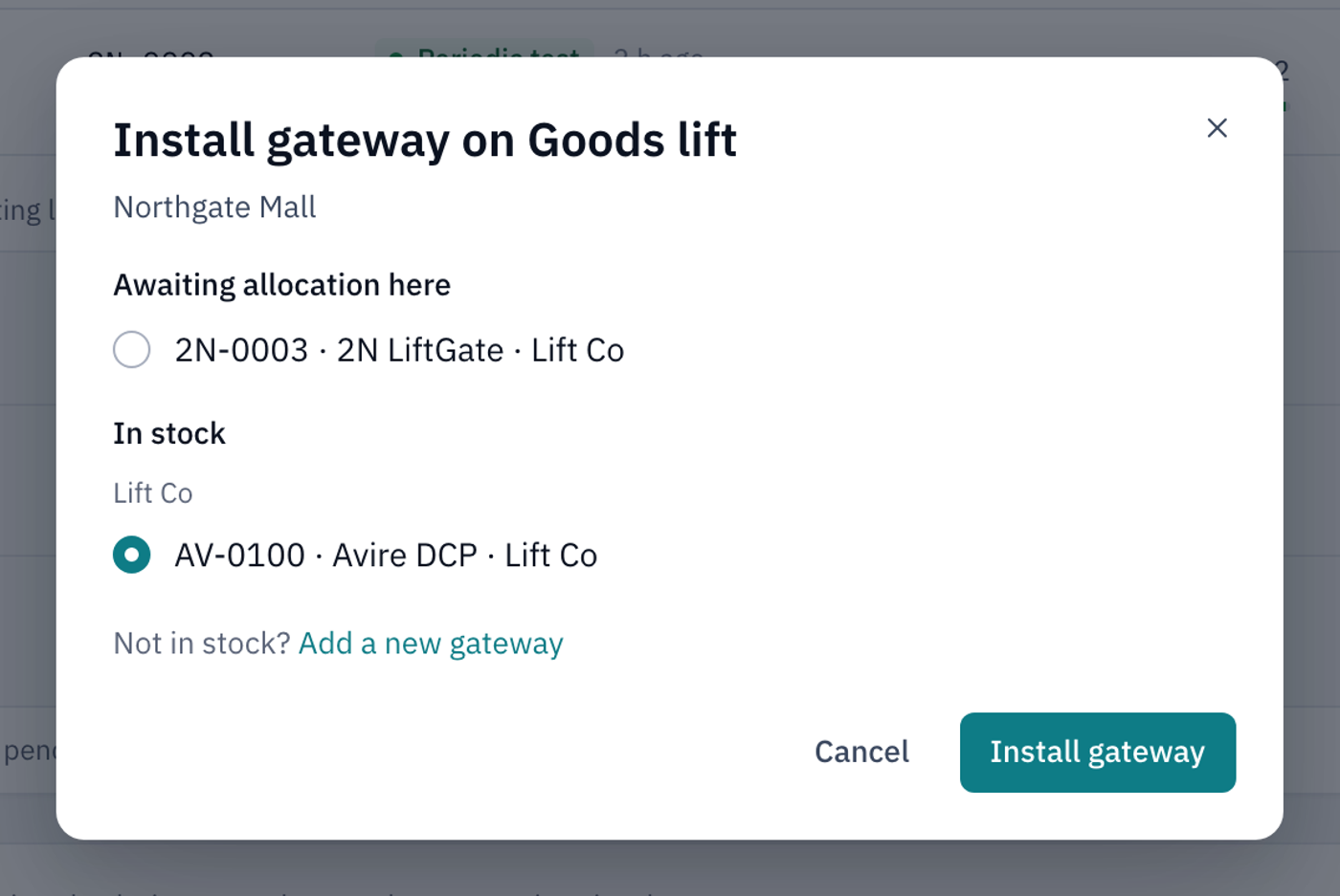 The Install gateway on Goods lift window at Northgate Mall, with a gateway from Lift Co's stock chosen