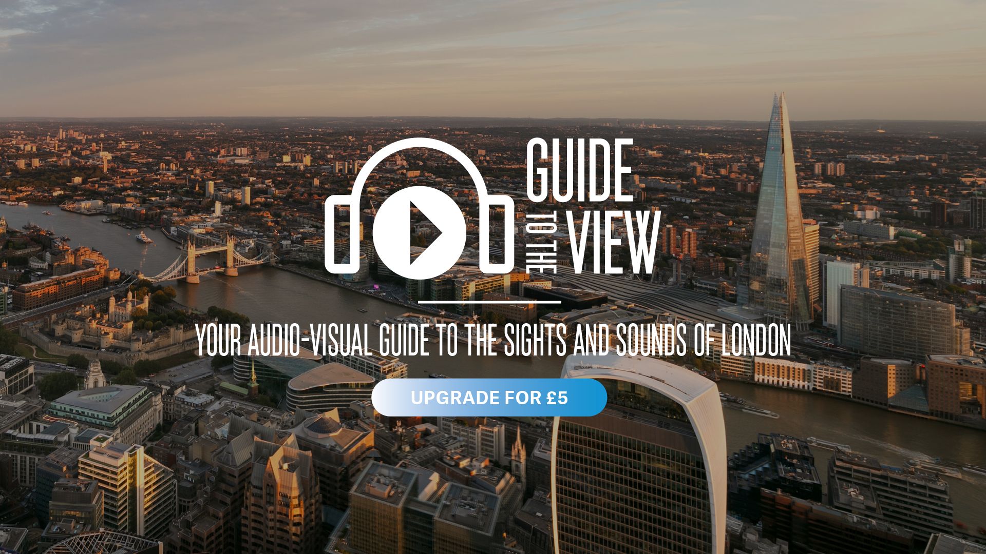 Views over London advertising an audio-visual guide